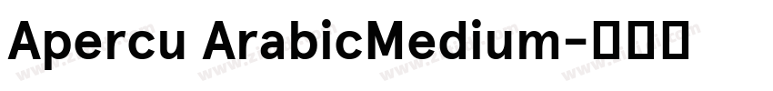 Apercu ArabicMedium字体转换 Apercu ArabicMedium字体转换